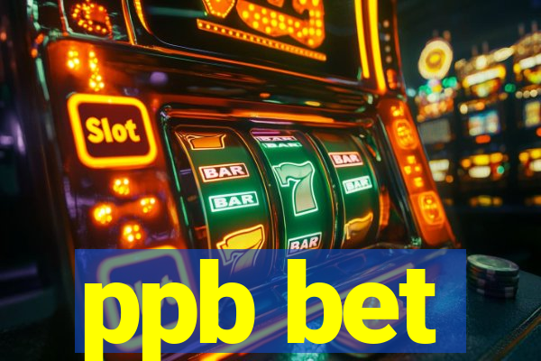 ppb bet